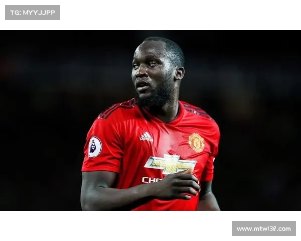 卢卡库加盟曼联背后的深层原因与职业生涯转折分析