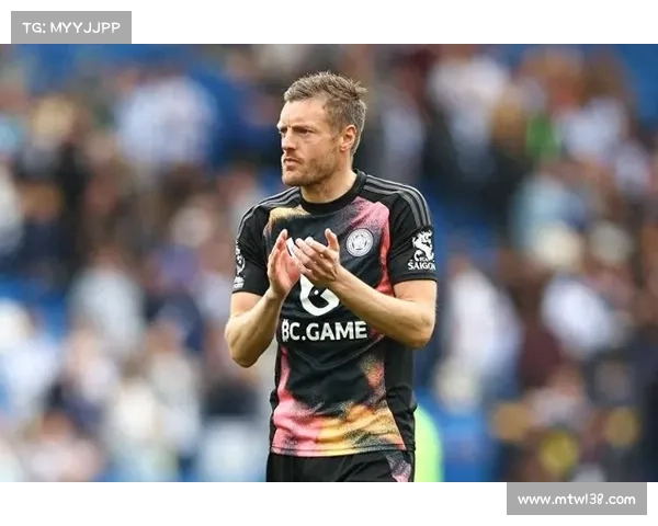 全面探索瓦尔迪的非凡成长历程及其在现代足球中的深远意义重要性